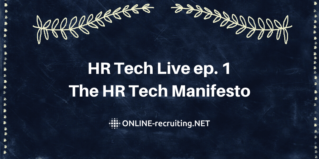 Das HR Tech Manifest, und was dieses mit NULL Verschwendung, der Aussicht auf eine Komplettlösung, Verletzlichkeit und Mut zu tun hat